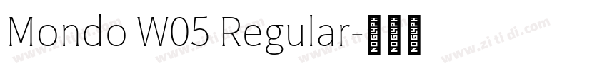 Mondo W05 Regular字体转换